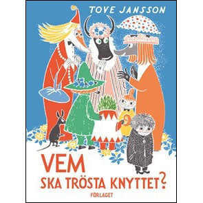 FÖRLAGET M Vem ska trösta Knyttet?
