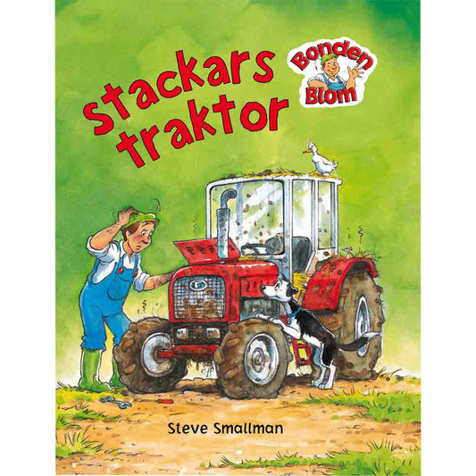 TUKAN FÖRLAG Bonden Blom: Stackars traktor