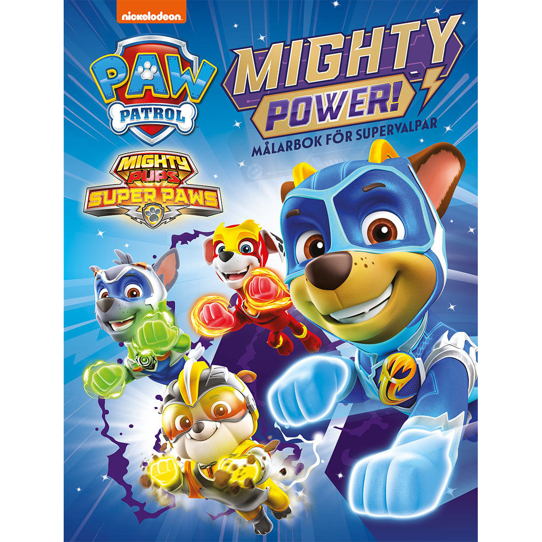 Paw Patrol: Mighty power!