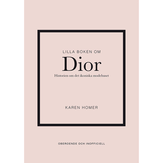 TUKAN FÖRLAG Lilla boken om Dior:
