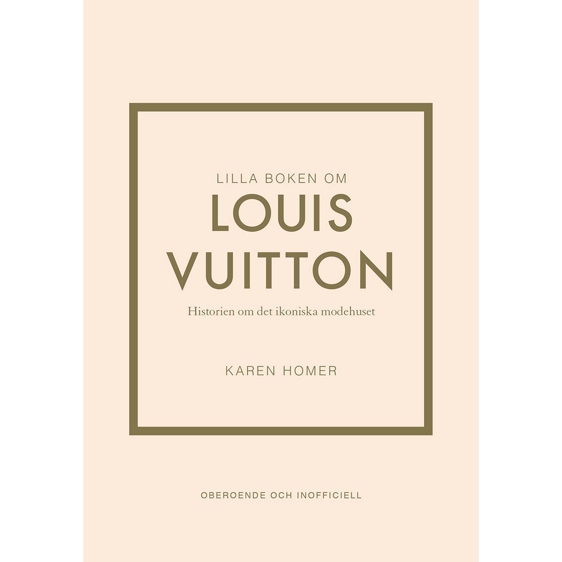 TUKAN FÖRLAG Lilla boken om Louis Vuitton