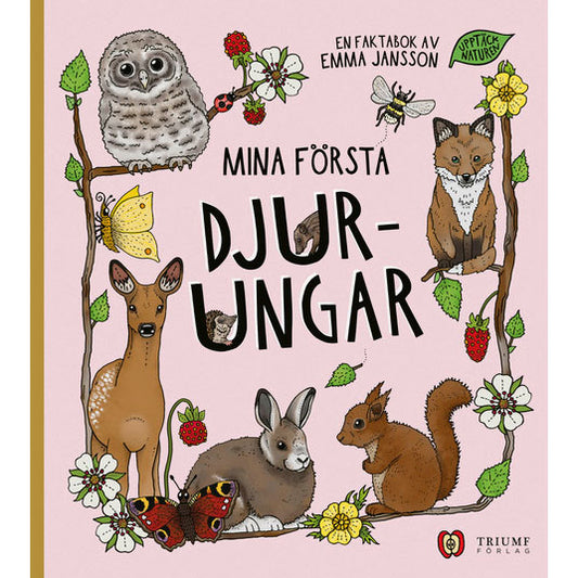 UPPTÄCK NATUREN Mina första djurungar