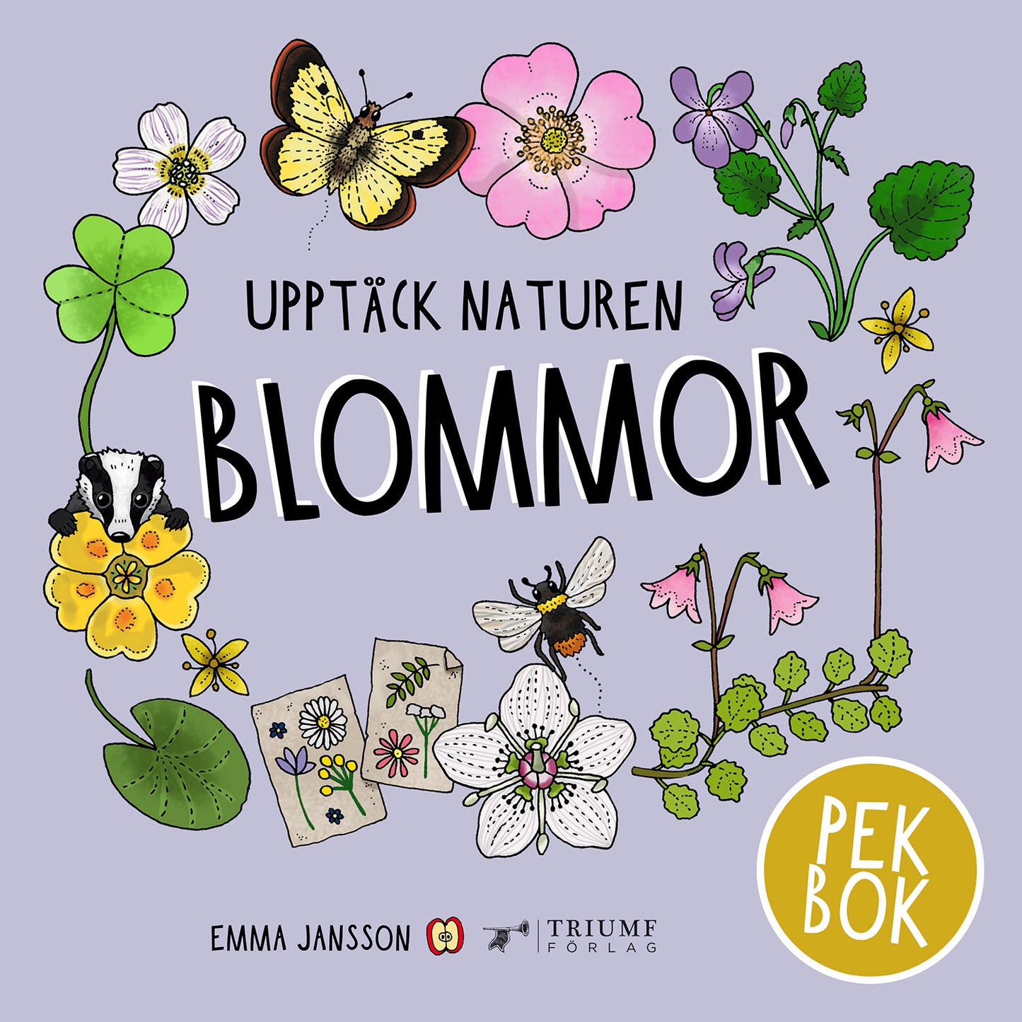 Upptäck naturen : Blommor &