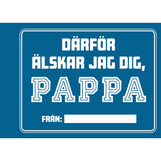 TUKAN FÖRLAG Därför älskar jag dig, pappa