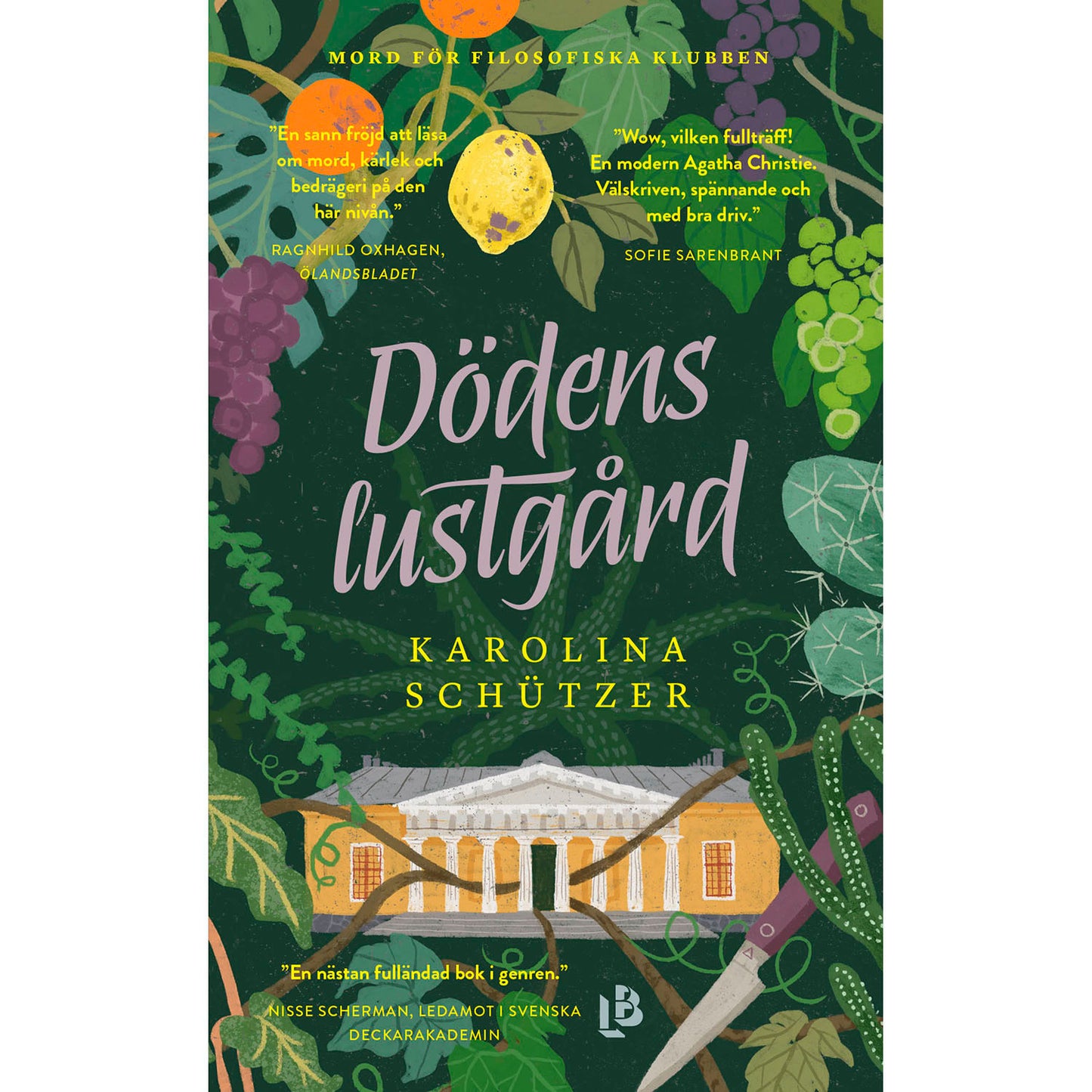 LOUISE BÄCKELIN FÖRLAG Dödens lustgård
