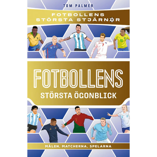 TUKAN FÖRLAG Fotbollens största ögonblick
