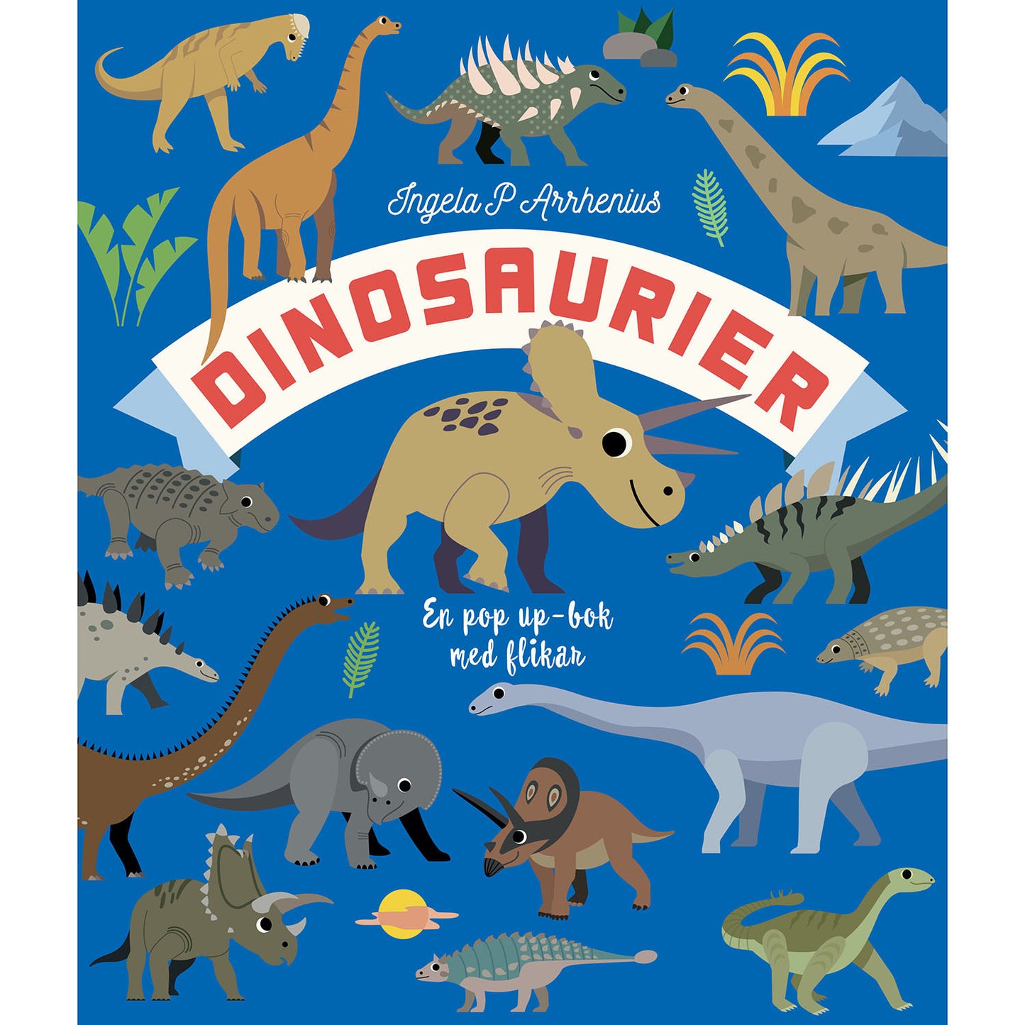 FÖRLAGSSYSTEM Dinosaurier : en pop up-bok