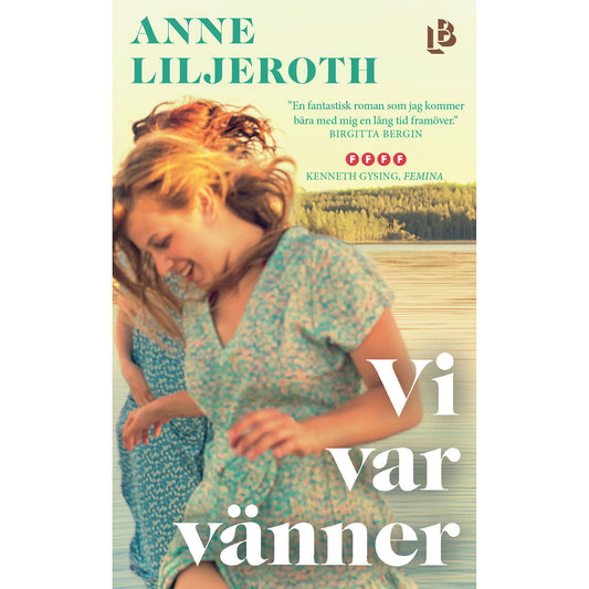 LOUISE BÄCKELIN FÖRLAG Vi var vänner