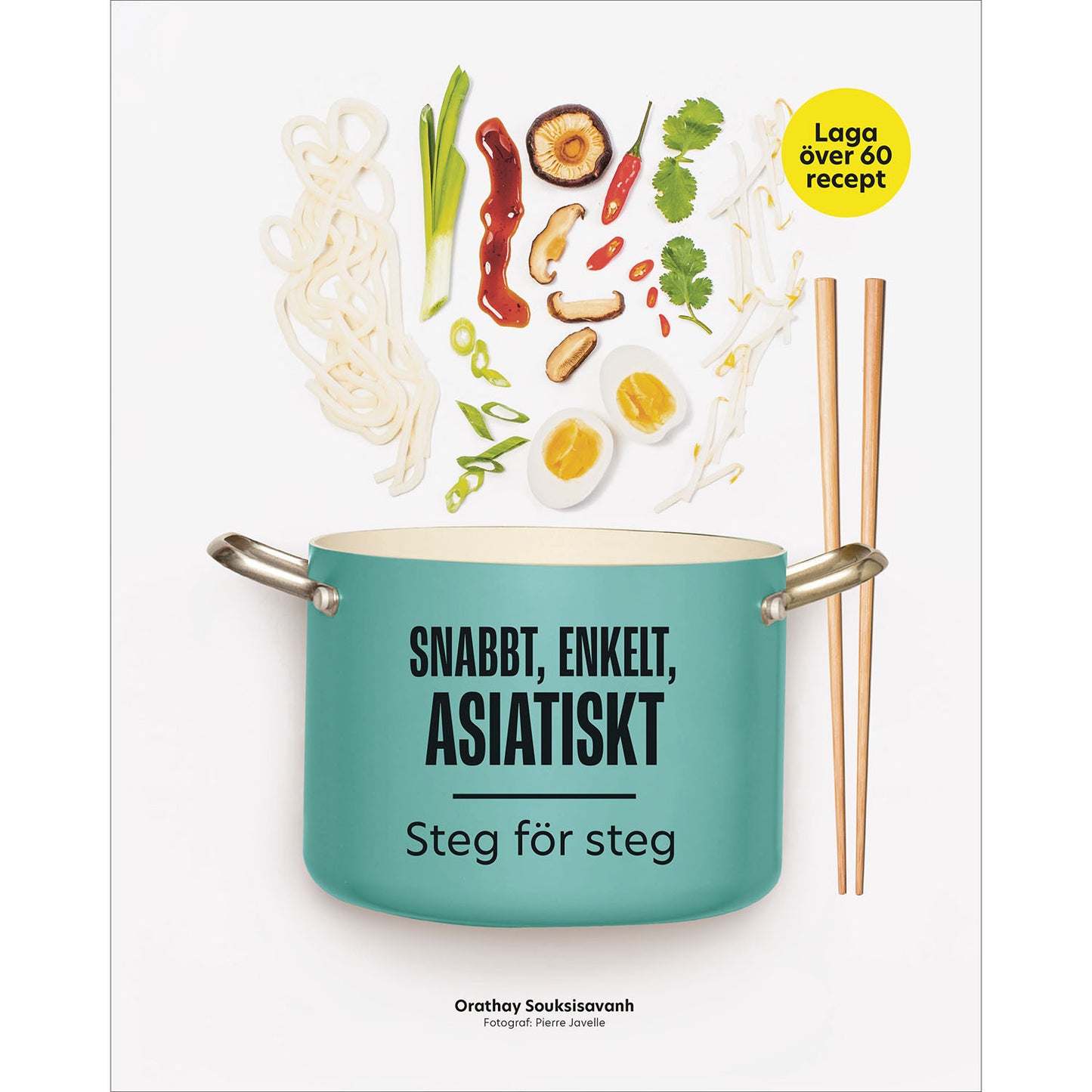 TUKAN FÖRLAG Snabbt, enkelt, asiatiskt:
