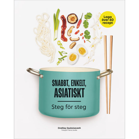 TUKAN FÖRLAG Snabbt, enkelt, asiatiskt: