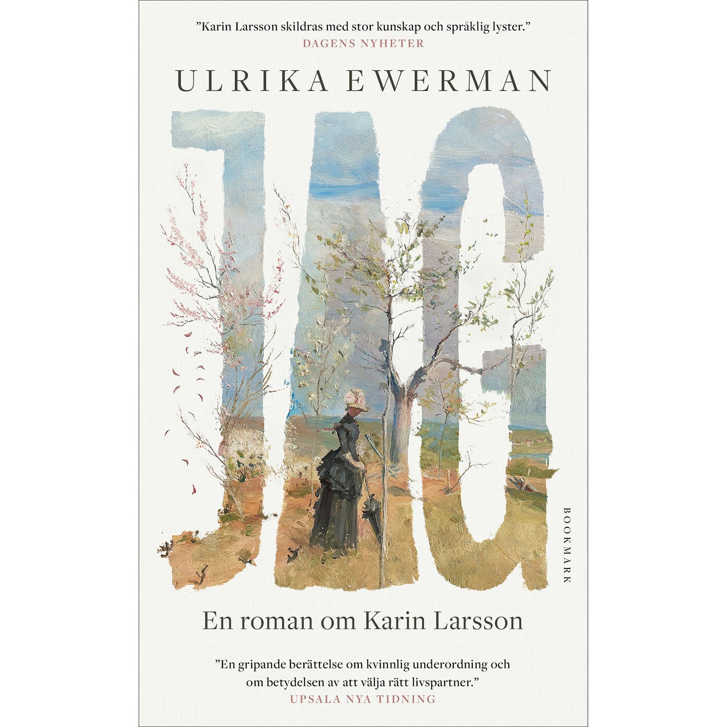 BOOKMARK FÖRLAG Jag: en roman om Karin Larsson