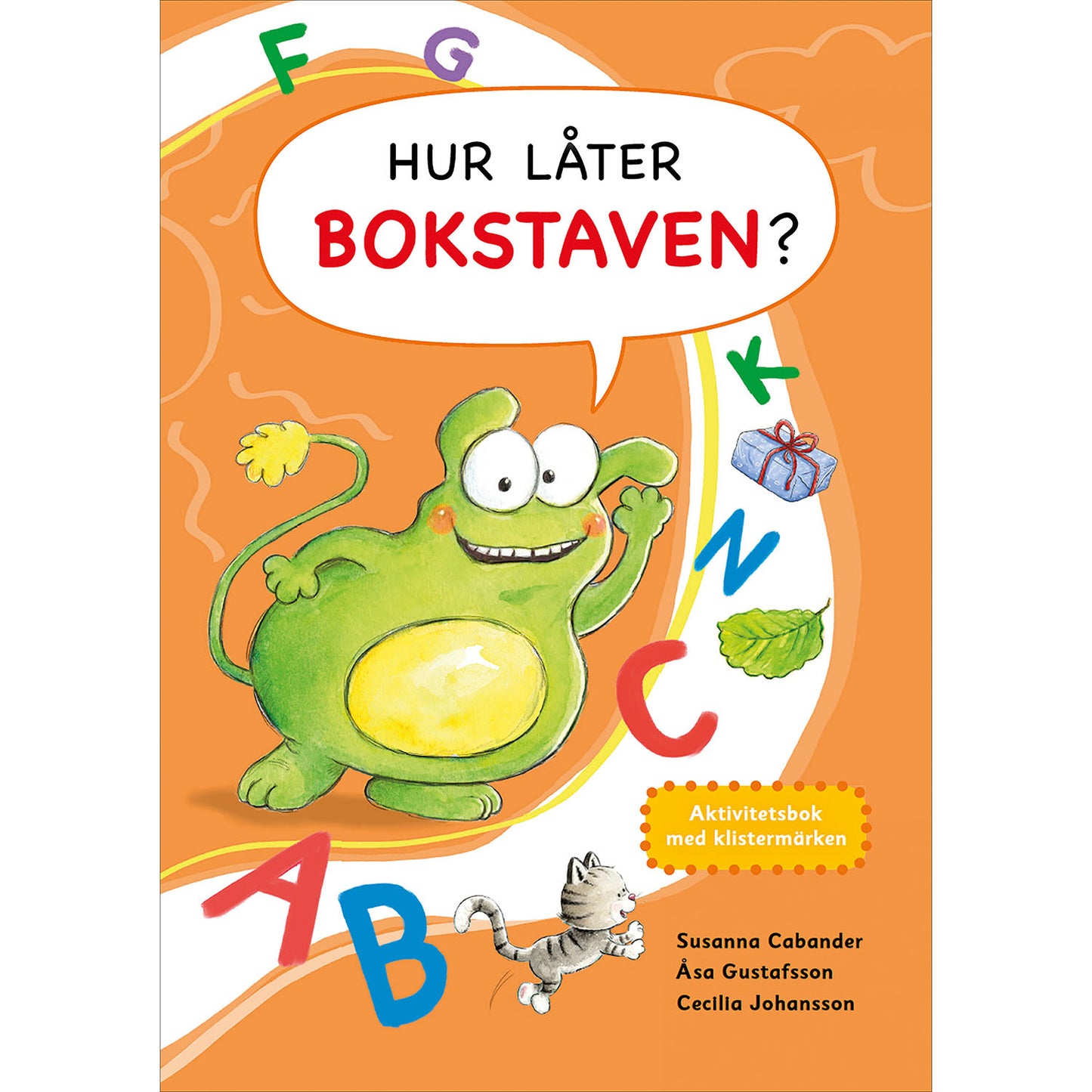 PROLINGUS AB Hur låter bokstaven? :