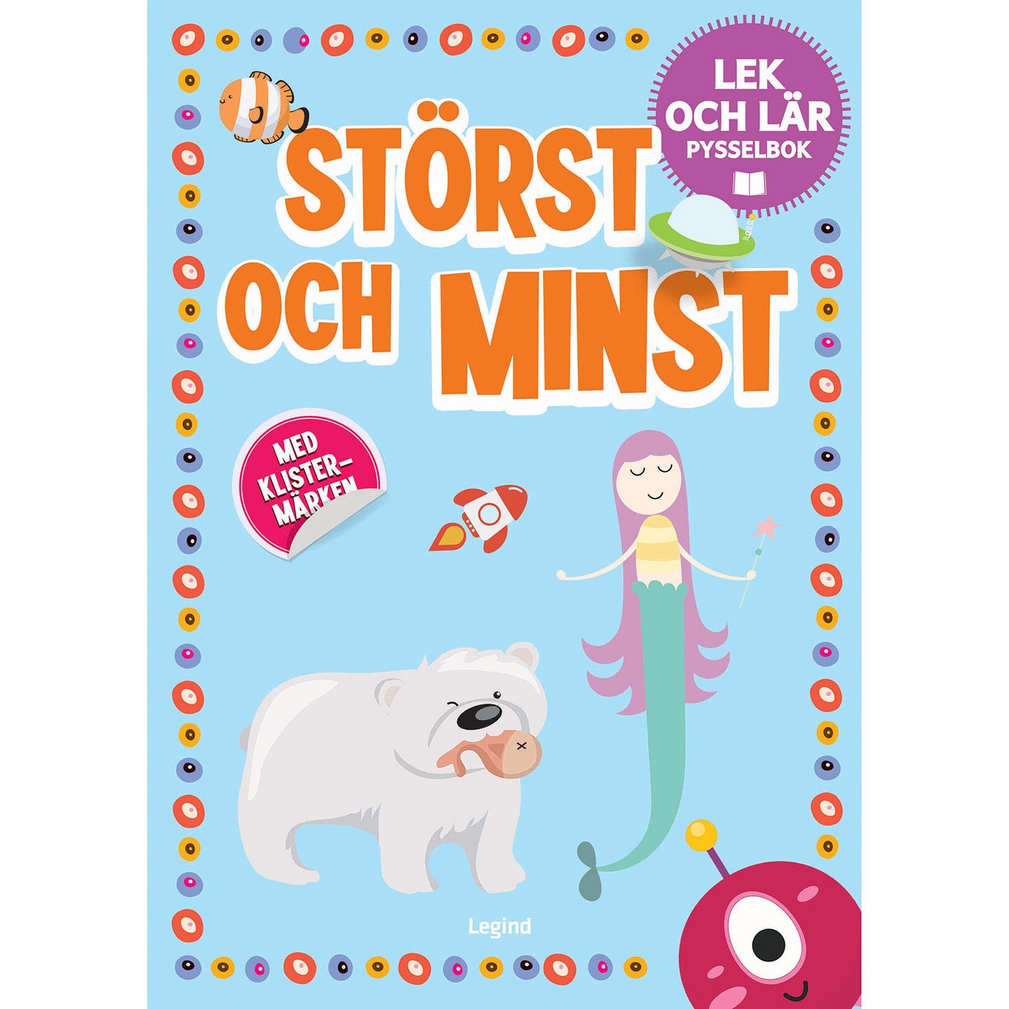 LEGIND Störst och minst :
