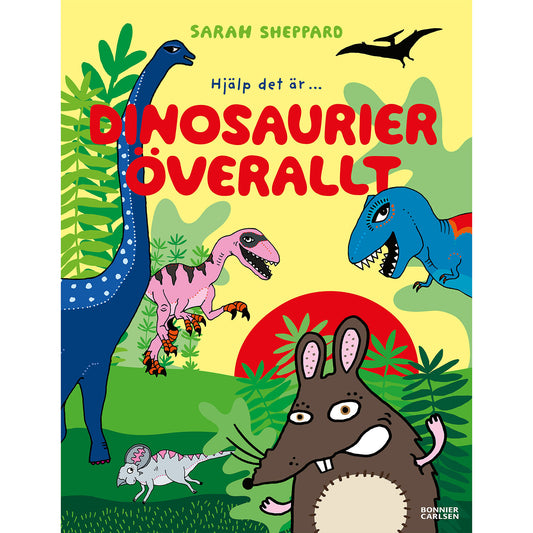RABÉN & SJÖRGREN Dinosaurier överallt