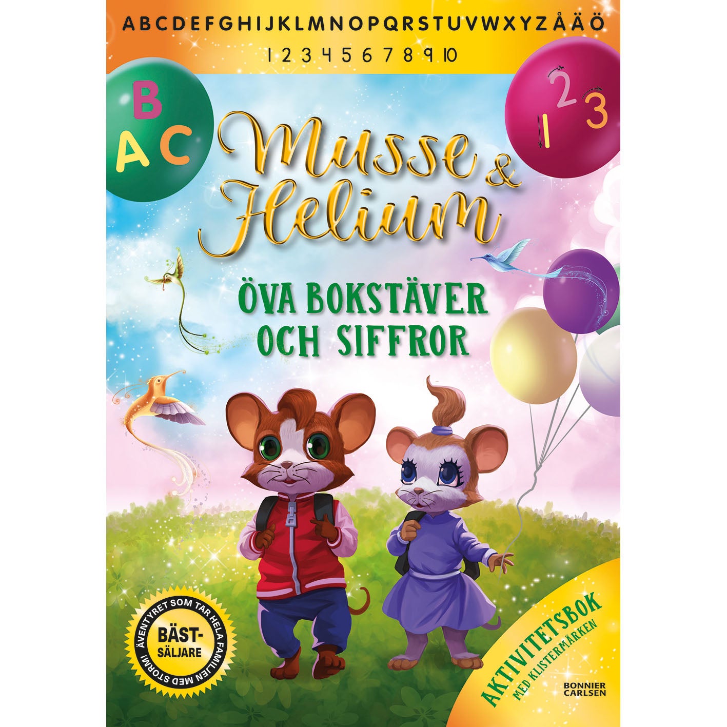 BONNIER Musse & Helium: Öva bokstäver