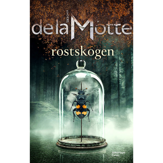 BOKFÖRLAGET FORUM Rostskogen