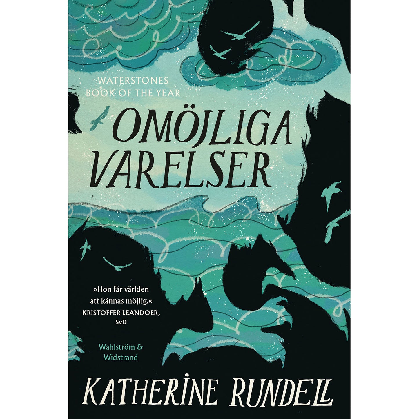WAHLSTRÖM & WIDSTRAND Omöjliga varelser