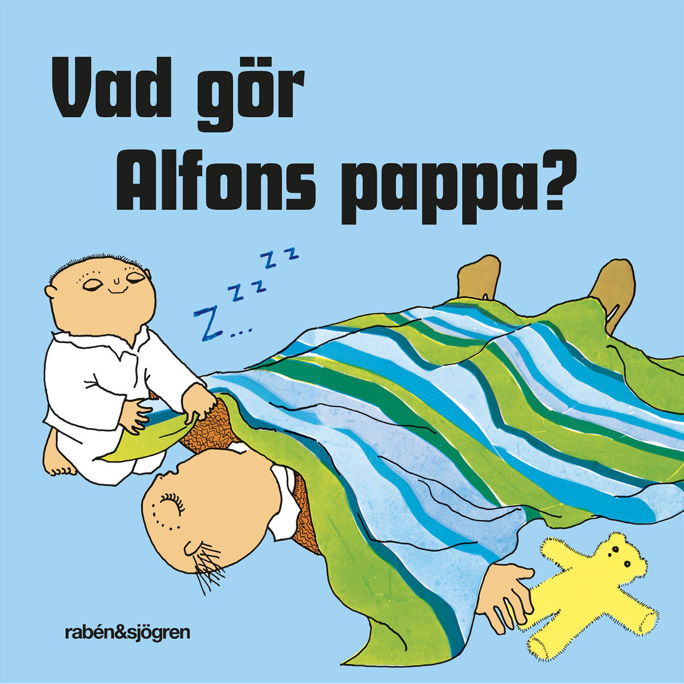 RABÉN & SJÖRGREN Vad gör Alfons pappa?