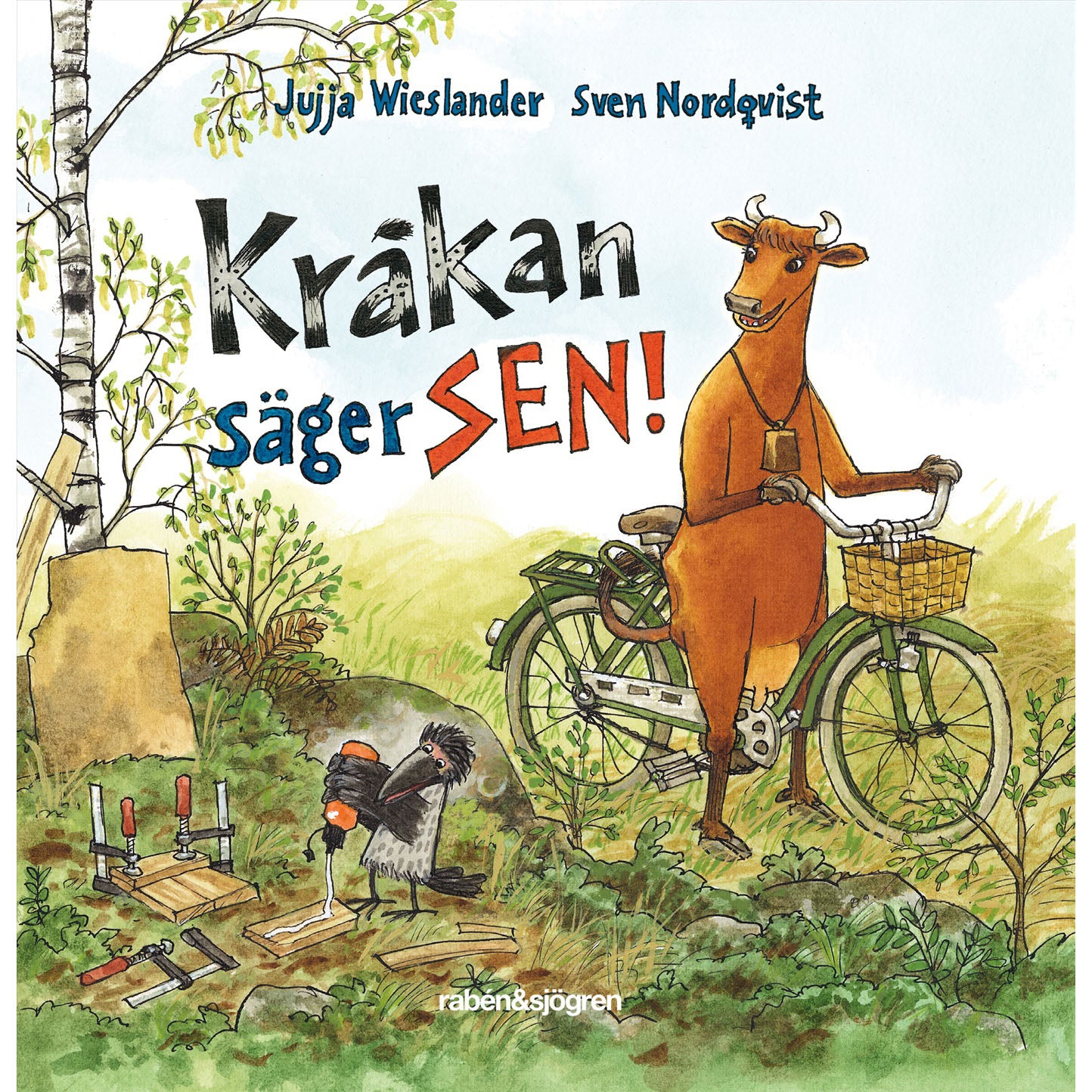 RABÉN & SJÖRGREN Kråkan säger SEN! - Mamma Mu
