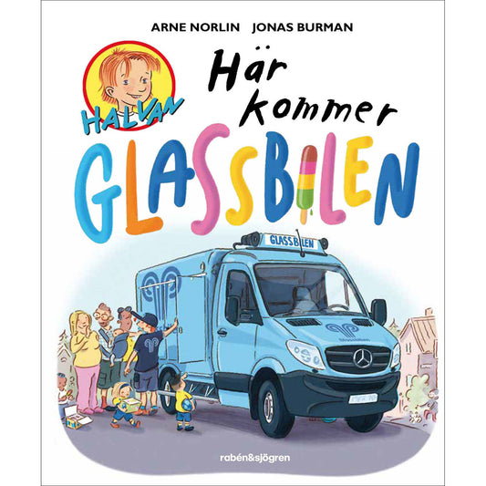 RABÉN & SJÖRGREN Här kommer glassbilen