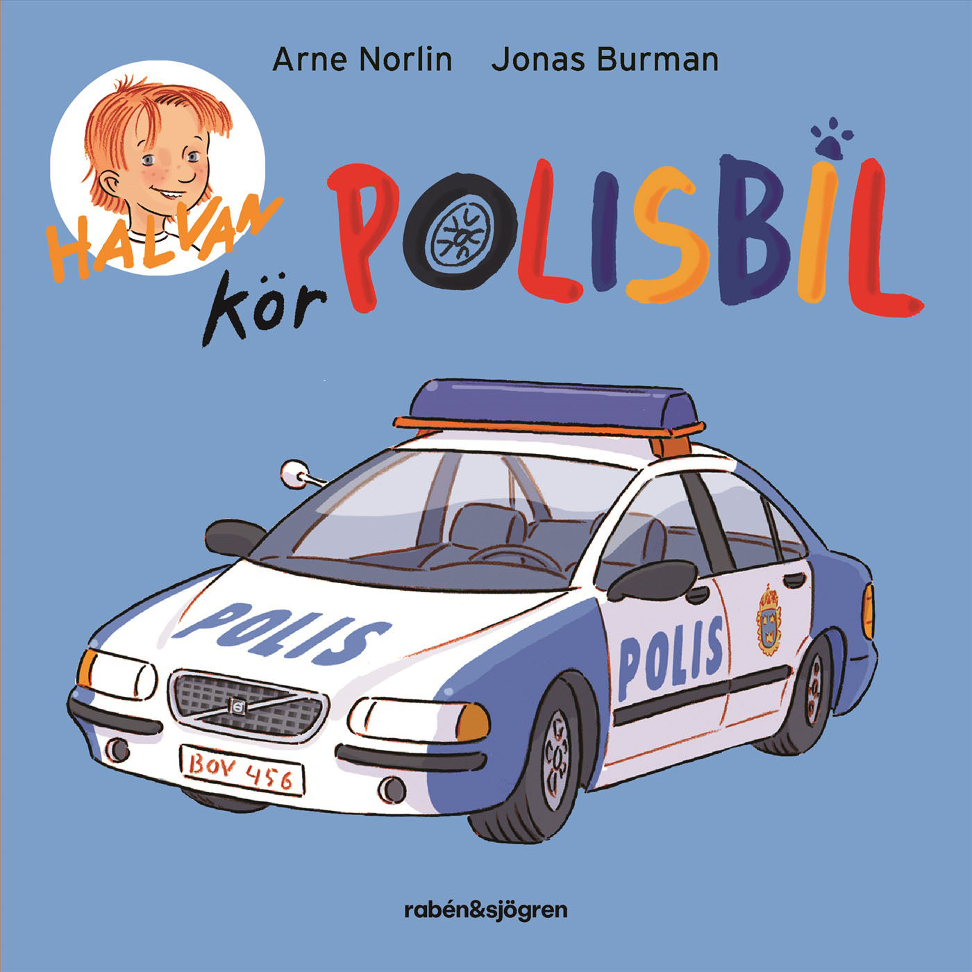 RABÉN & SJÖRGREN Halvan kör polisbil