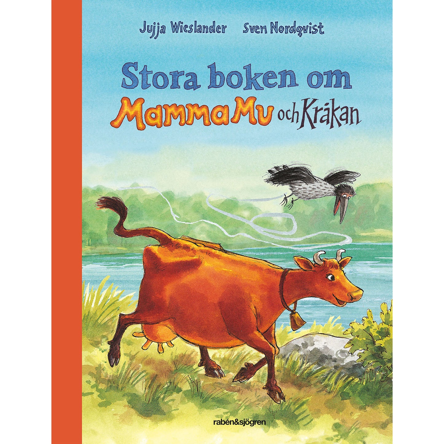 RABÉN & SJÖRGREN Stora boken om Mamma Mu och