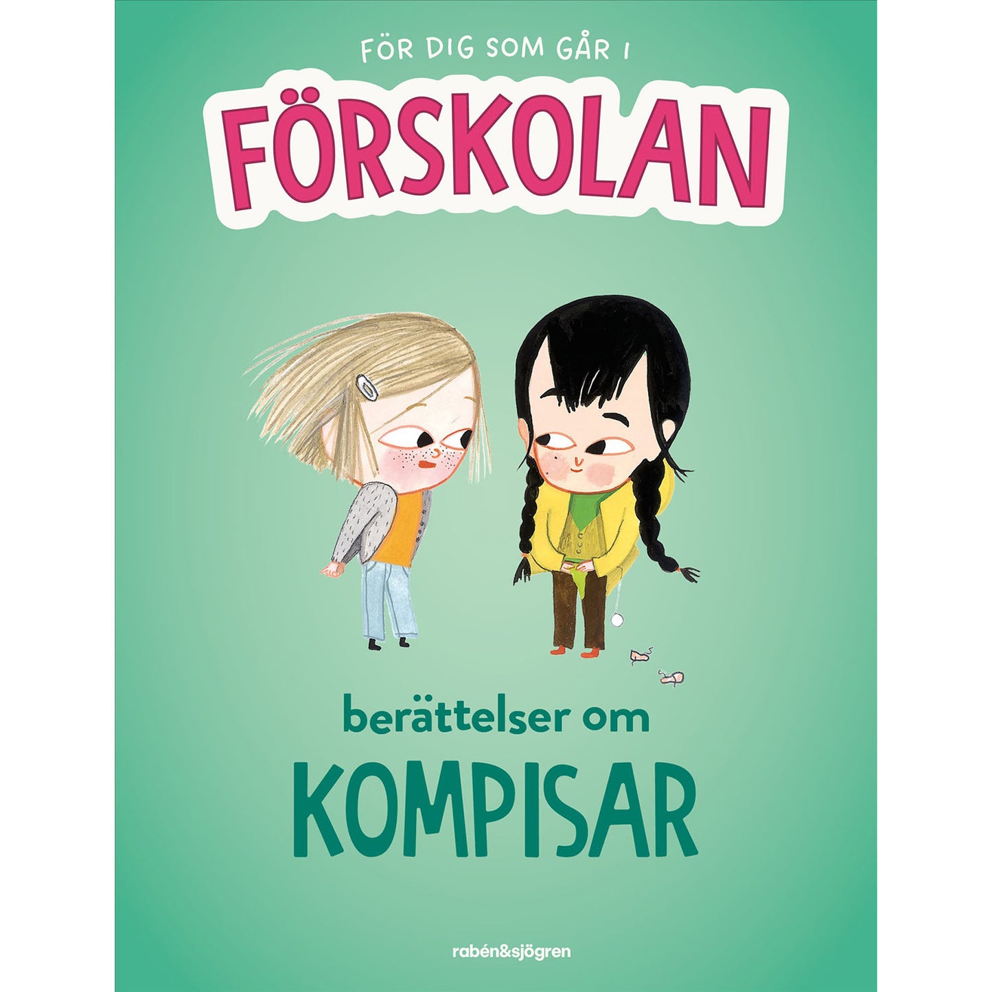 RABÉN & SJÖRGREN Berättelser om kompisar :