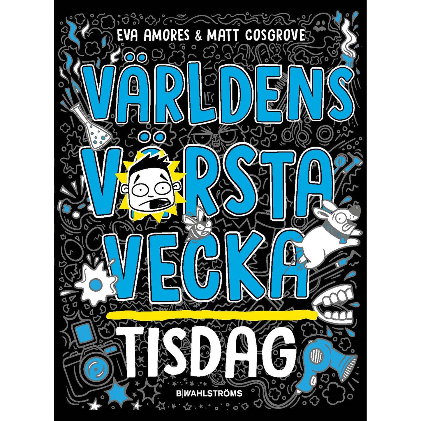 NORSTEDTS Världens värsta vecka - Tisd