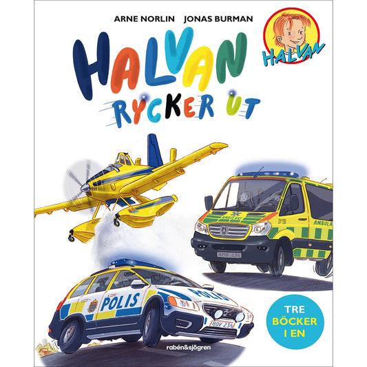 RABÉN & SJÖRGREN Halvan rycker ut