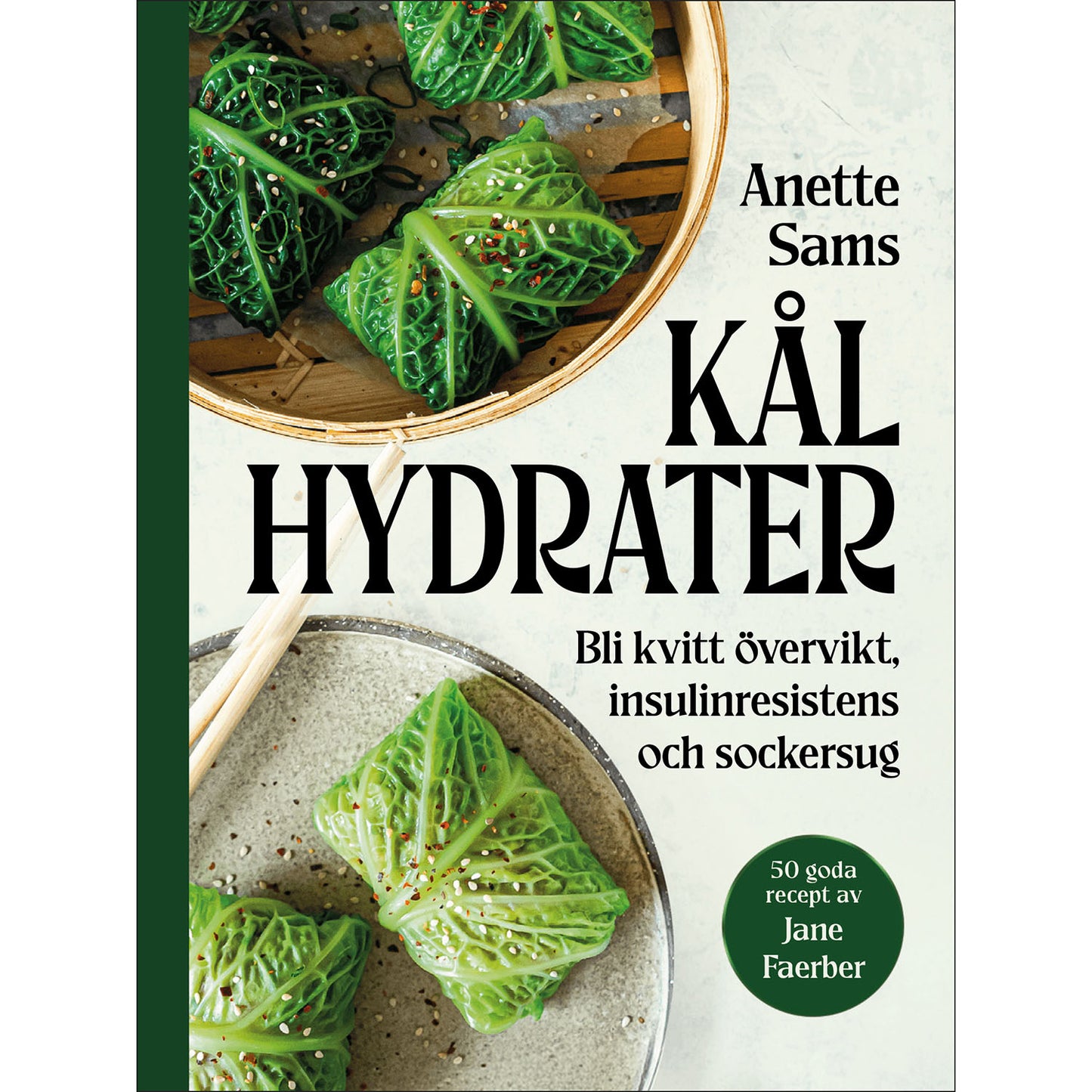 MONDIAL Kålhydrater - goda recept för