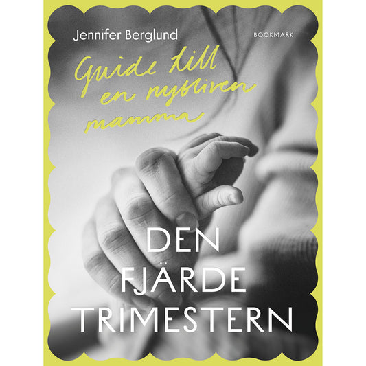 BOOKMARK FÖRLAG Den fjärde trimestern