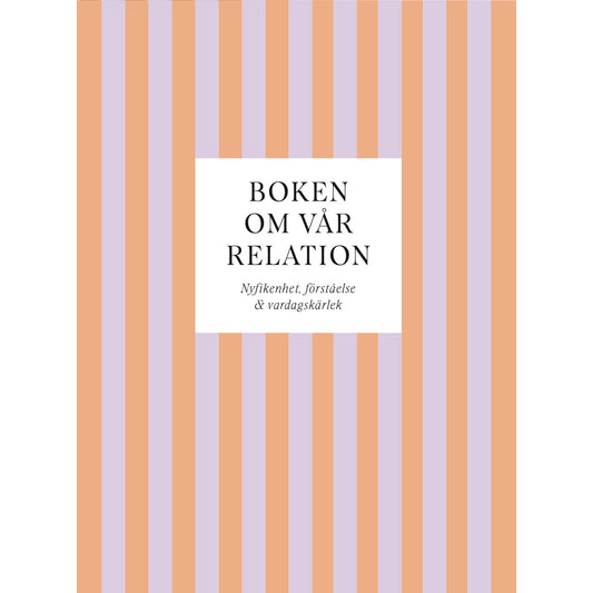 TUKAN FÖRLAG Boken om vår relation