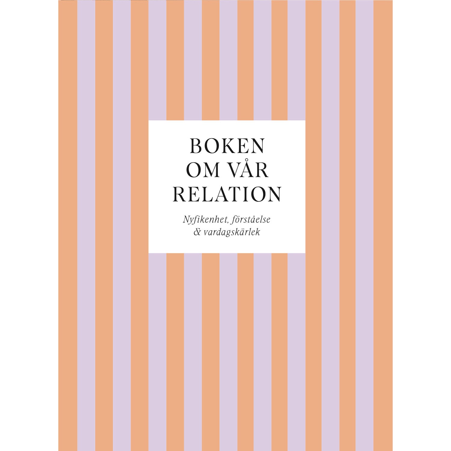 TUKAN FÖRLAG Boken om vår relation