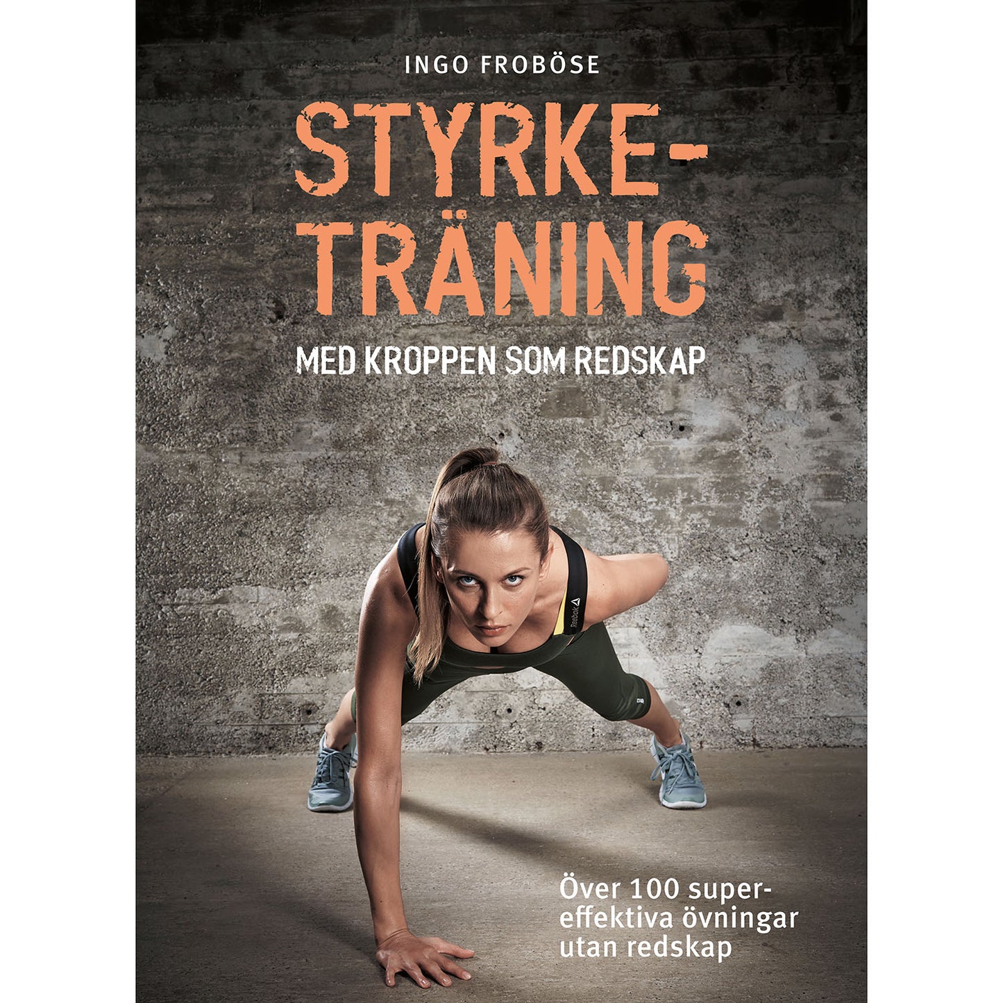 TUKAN FÖRLAG Styrketräning med kroppen