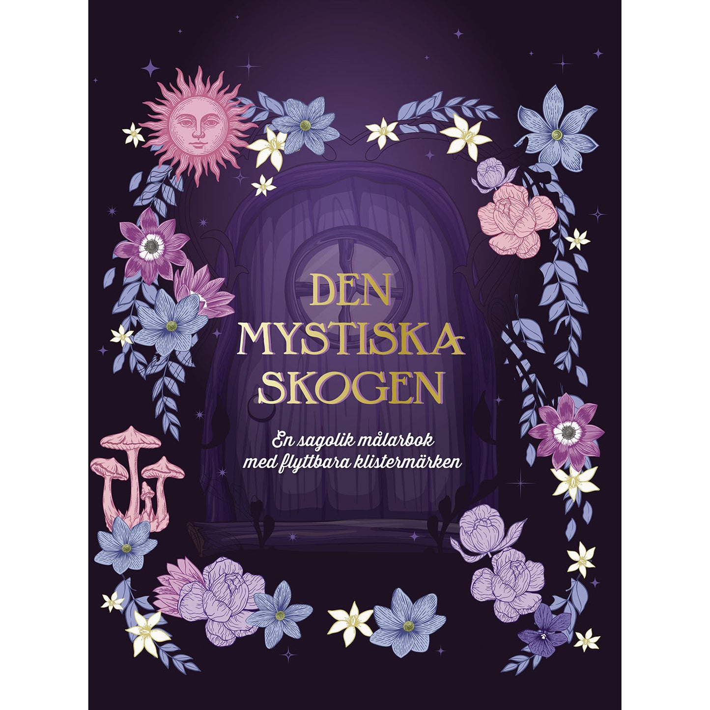 TUKAN FÖRLAG Den mystiska skogen