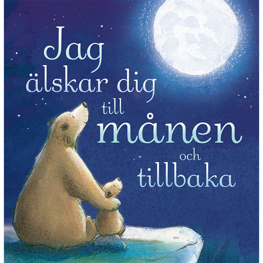 TUKAN FÖRLAG Jag älskar dig till månen och