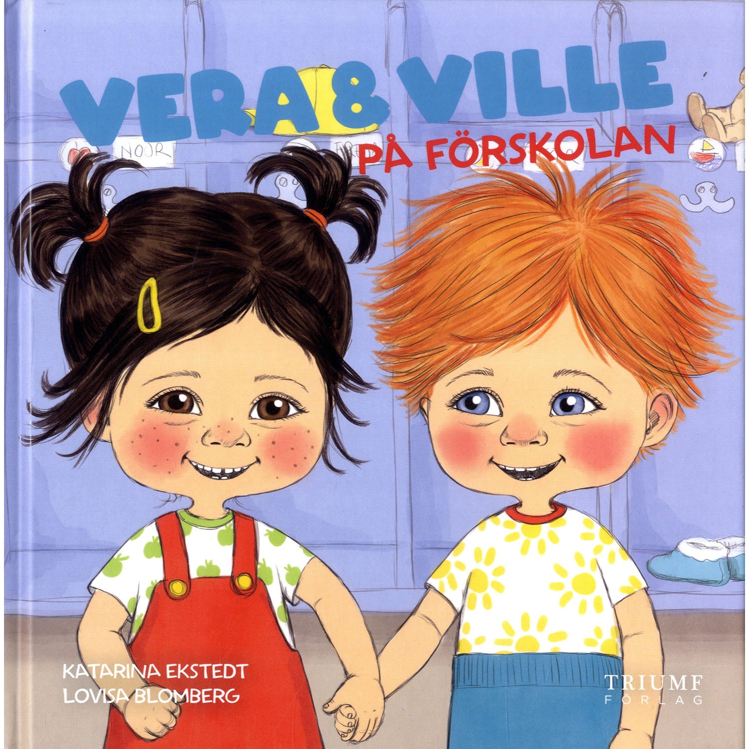 TRIUMF FÖRLAG Vera och Ville på förskolan