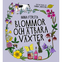 UPPTÄCK NATUREN Mina första blommor och