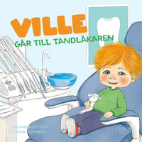 TRIUMF FÖRLAG Ville går till tandläkaren