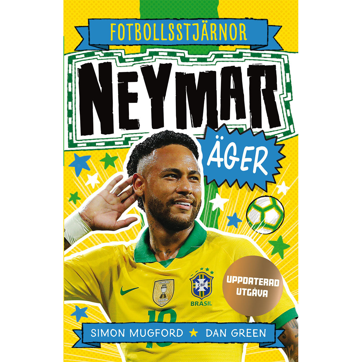 TUKAN FÖRLAG Fotbollsstjärnor : Neymar äger