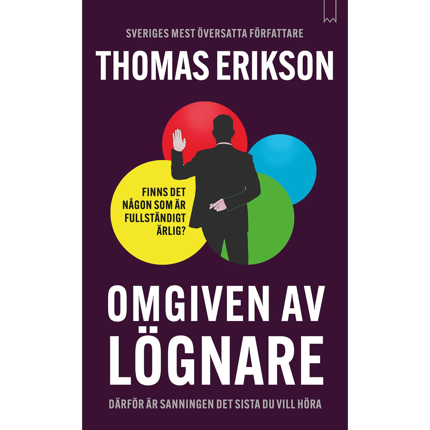 BOOKMARK FÖRLAG Omgiven av lögnare