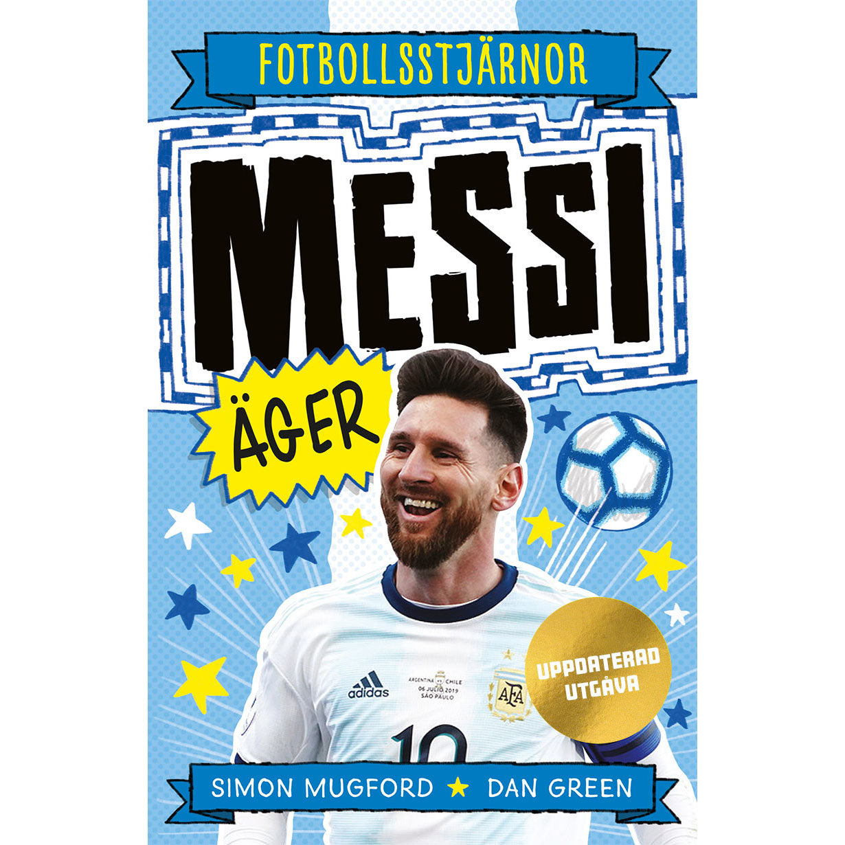 TUKAN FÖRLAG Fotbollsstjärnor : Messi äger