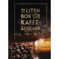 TUKAN FÖRLAG En liten bok för kaffeälskare