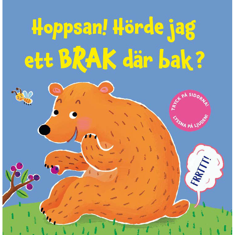 TUKAN FÖRLAG Hoppsan! Hörde jag ett brak