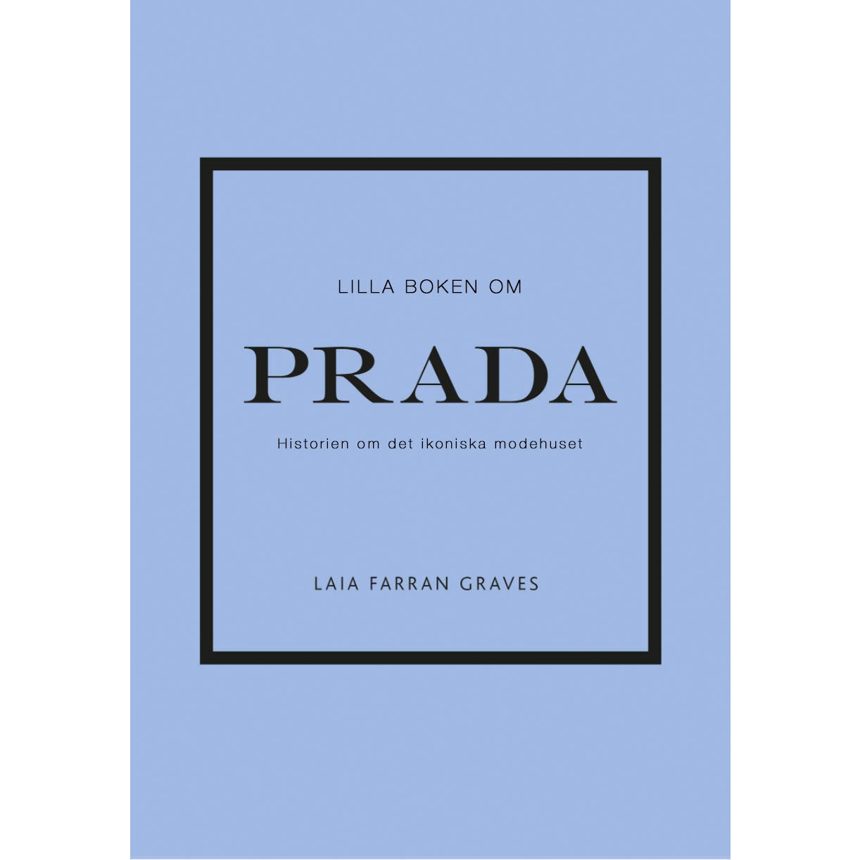 TUKAN FÖRLAG Lilla boken om Prada:
