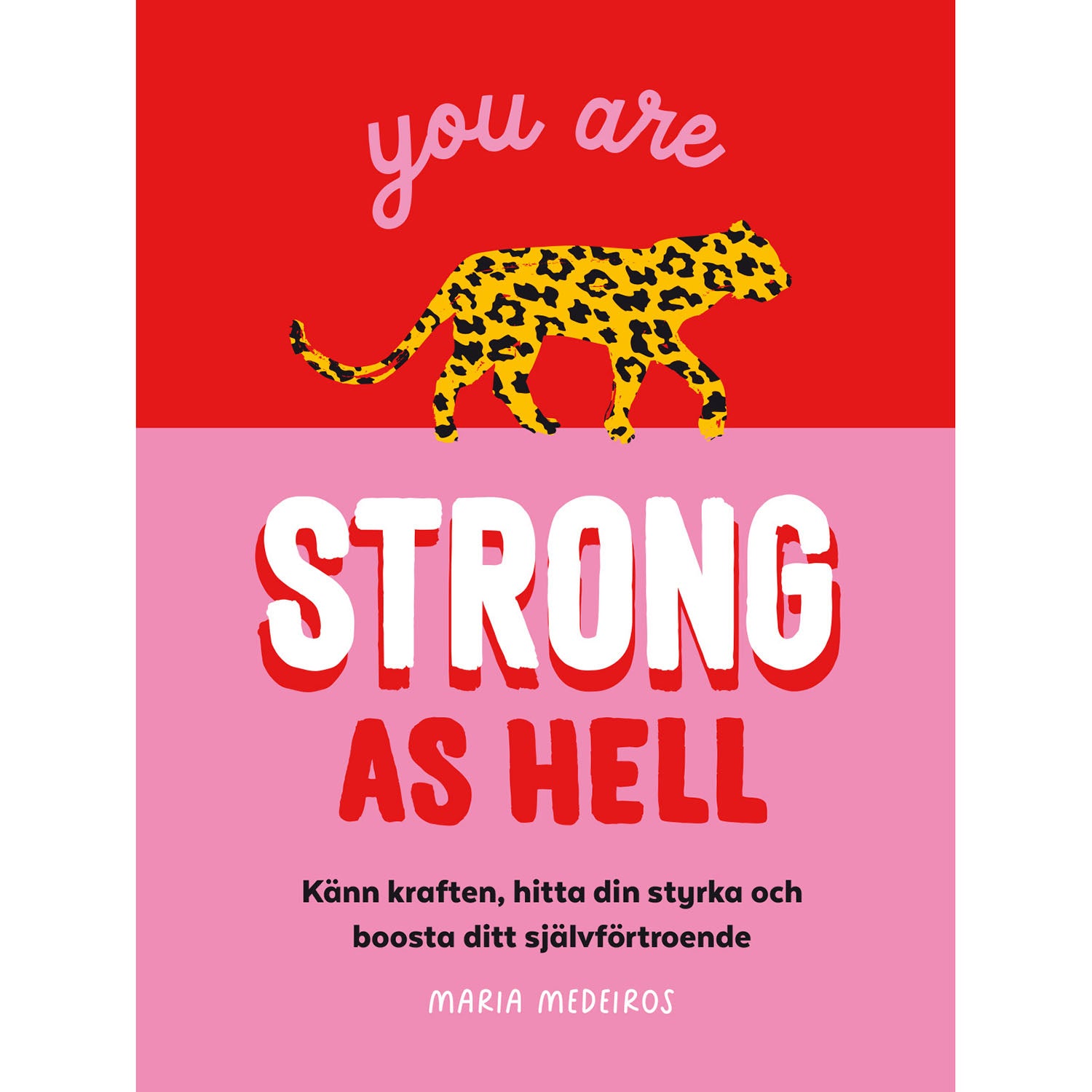 TUKAN FÖRLAG You are strong as hell