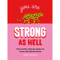 TUKAN FÖRLAG You are strong as hell