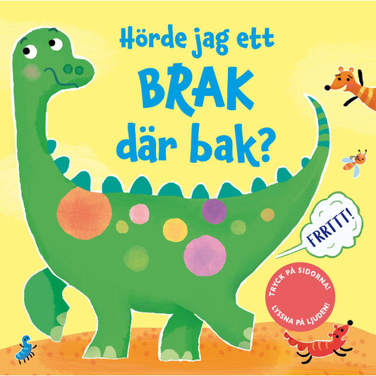TUKAN FÖRLAG Hörde jag ett brak där bak?