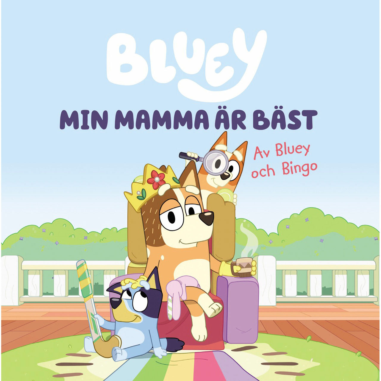 Bluey : Min mamma är bäst