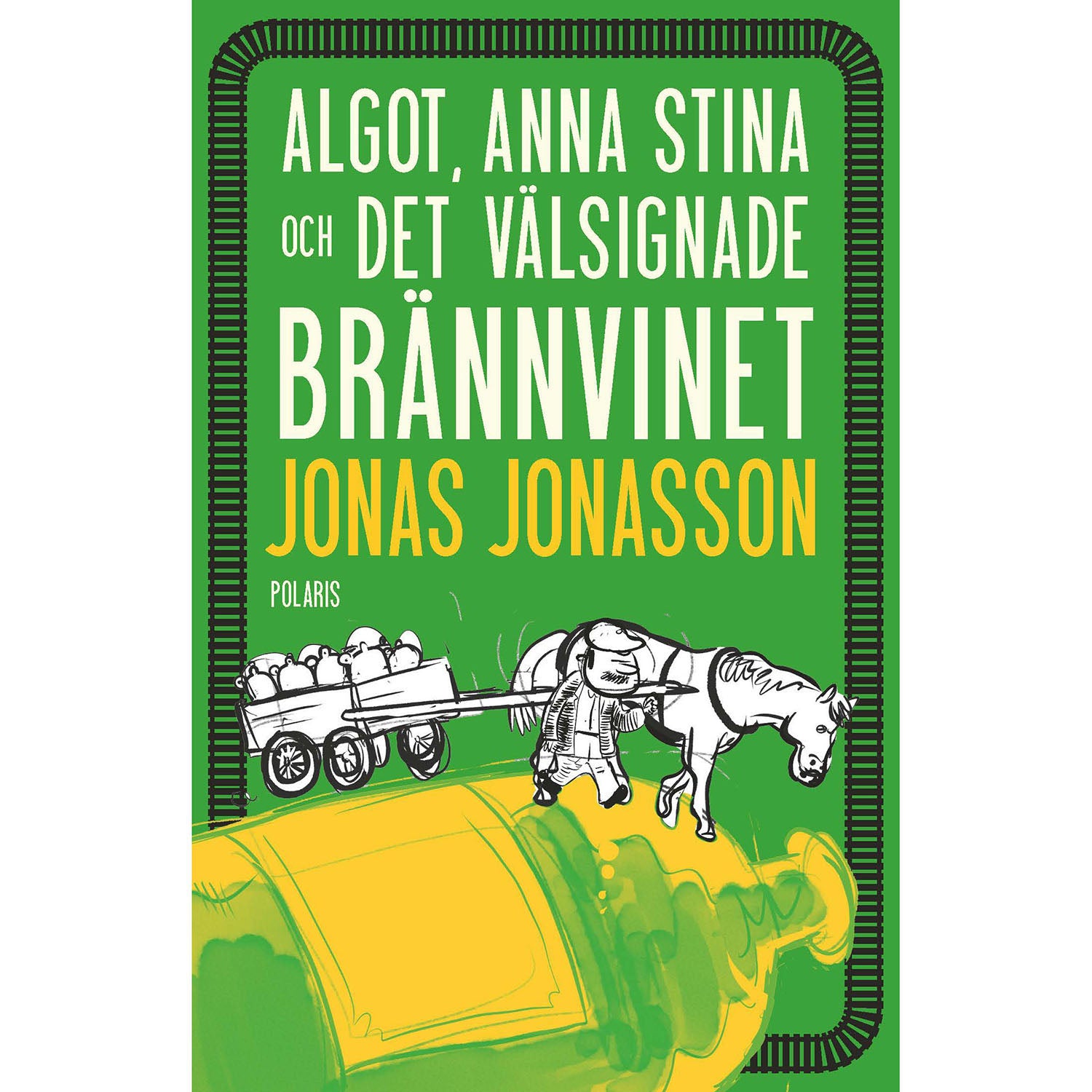 BOKFÖRLAGET POLARIS Algot, Anna Stina och det